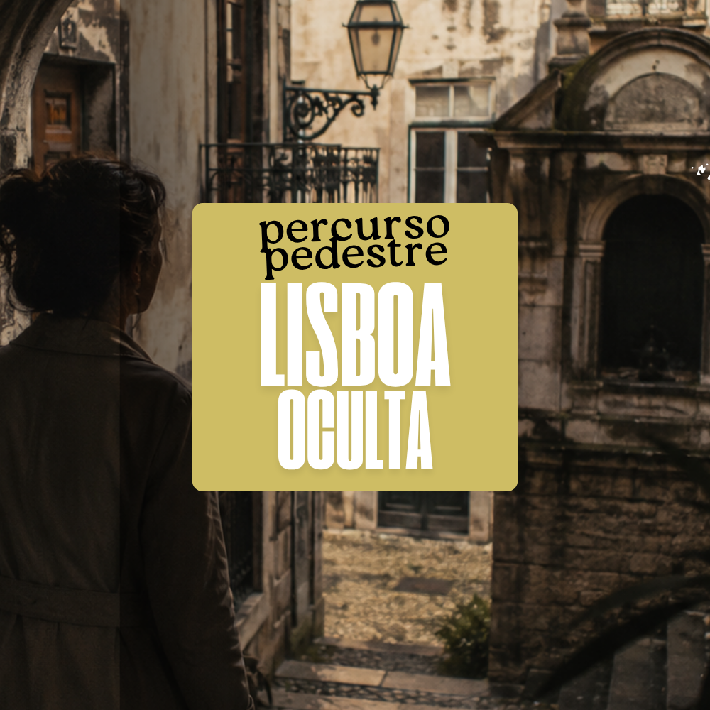 Percurso Pedestre: Lisboa Oculta
