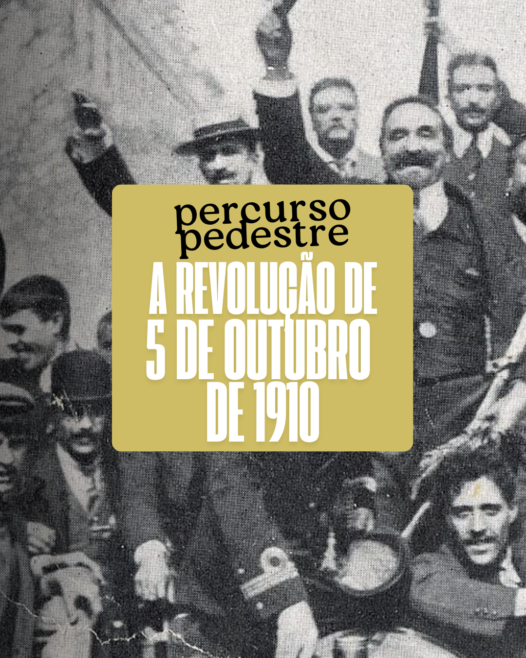 Percurso Pedestre: A Revolução do 5 de Outubro de 1910