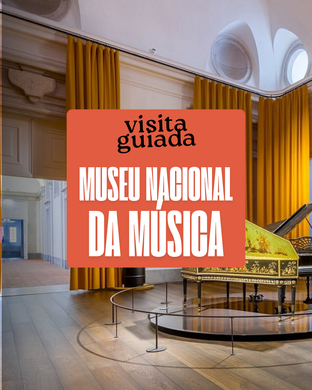 Visita Guiada: Museu Nacional da Música